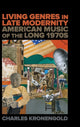 Book cover of: Living Genres in Late Modernity. By: Charles Kronengold