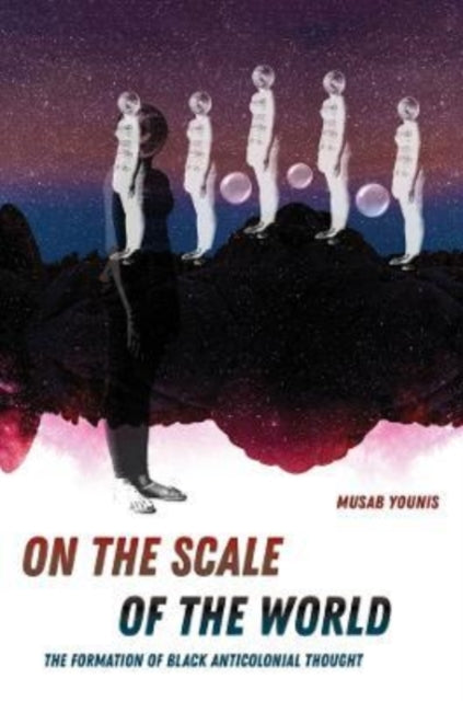 Book cover of: On the Scale of the World. By: Musab Younis