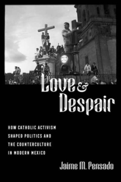 Book cover of: Love and Despair. By: Jaime M. Pensado