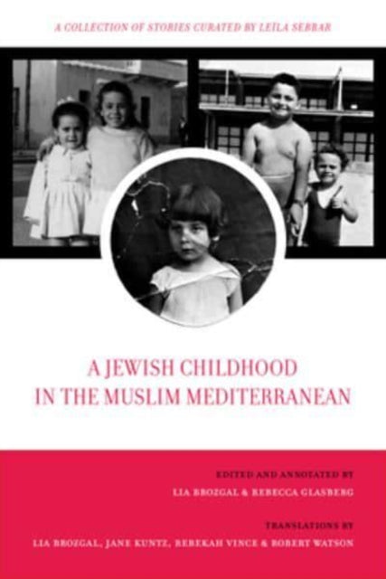 Book cover of: Jewish Childhood in the Muslim Mediterranean. By: Lia Brozgal
