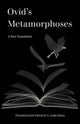Book cover of: Ovid’s Metamorphoses. By: C. Luke Soucy