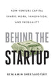 Book cover of: Behind the Startup. By: Benjamin Shestakofsky