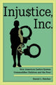 Book cover of: Injustice, Inc.. By: Daniel L. Hatcher