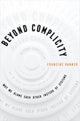 Book cover of: Beyond Complicity. By: Francine Banner