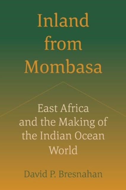 Book cover of: Inland from Mombasa. By: David P. Bresnahan