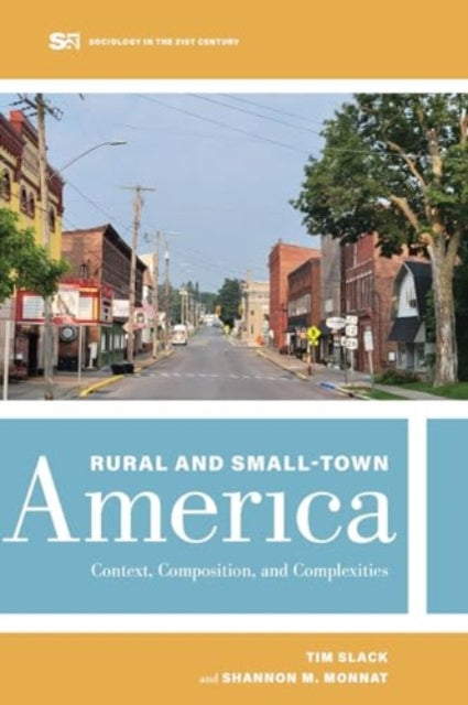 Book cover of: Rural and Small-Town America. By: Tim Slack
