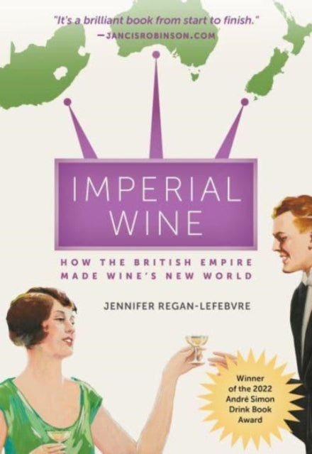 Book cover of: Imperial Wine. By: Jennifer Regan-Lefebvre