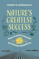 Book cover of: Nature's Greatest Success. By: Spengler, Robert N., III
