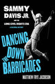 Book cover of: Dancing Down the Barricades. By: Matthew Frye Jacobson