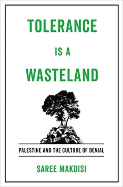 Book cover of: Tolerance Is a Wasteland. By: Saree Makdisi