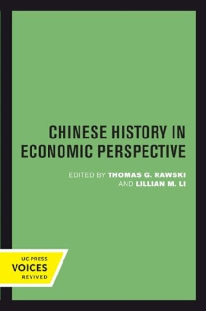 Book cover of: Chinese History in Economic Perspective. By: Thomas G. Rawski