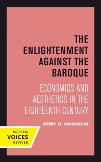 Book cover of: Enlightenment against the Baroque. By: Rémy G. Saisselin