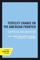 Book cover of: Fertility Change on the American Frontier. By: Lee L. Bean