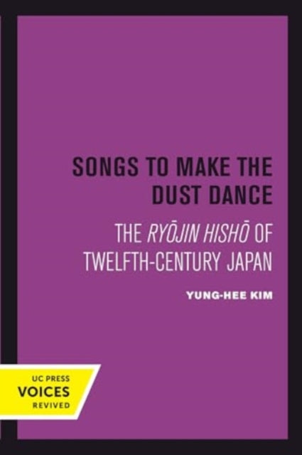 Book cover of: Songs to Make the Dust Dance. By: Yung-Hee Kim