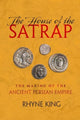 Book cover of: House of the Satrap. By: Rhyne King