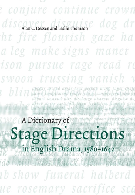 Book cover of: Dictionary of Stage Directions in English Drama 1580–1642. By: Alan C. Dessen