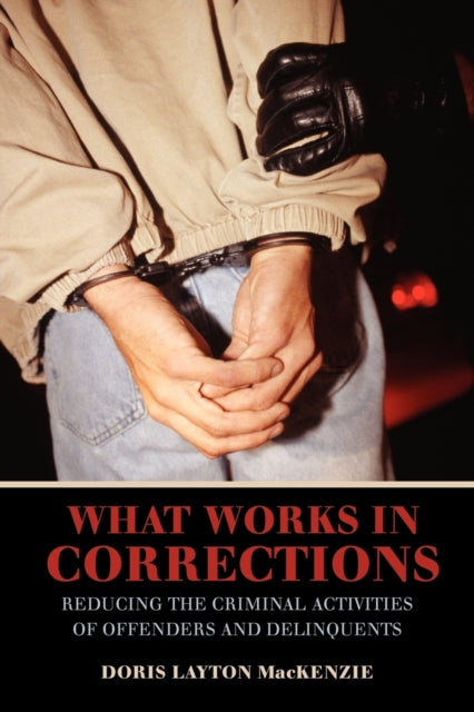 Book cover of: What Works in Corrections. By: Doris Layton MacKenzie