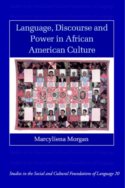 Book cover of: Language, Discourse and Power in African American Culture