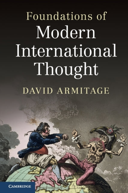 Book cover of: Foundations of Modern International Thought. By: Armitage, David