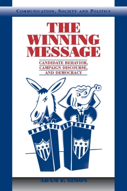Book cover of: Winning Message. By: Adam F. Simon