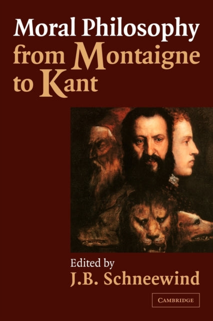 Book cover of: Moral Philosophy from Montaigne to Kant