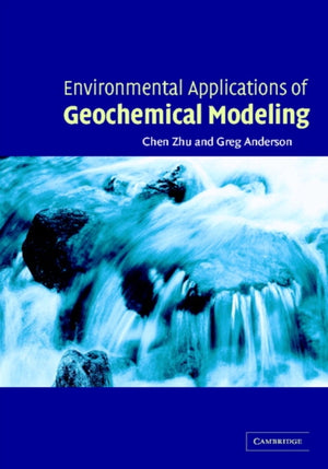 Environmental Applications of Geochemical Modeling