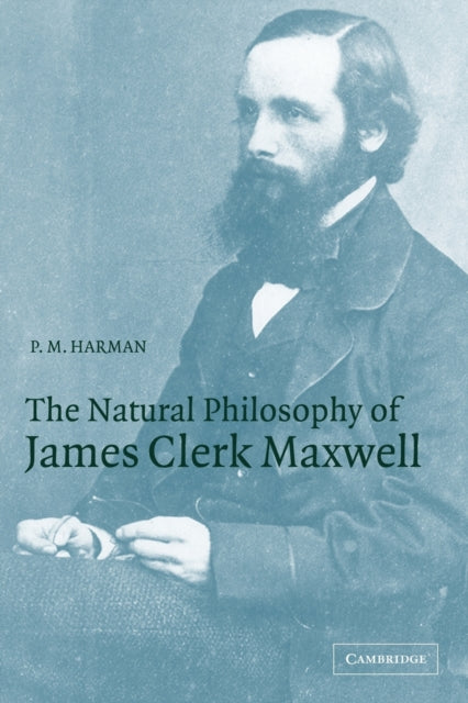 Book cover of: Natural Philosophy of James Clerk Maxwell