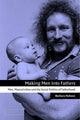 Book cover of: Making Men into Fathers. By: Barbara Hobson