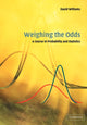 Book cover of: Weighing the Odds. By: David Williams