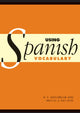 Book cover of: Using Spanish Vocabulary