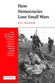 Book cover of: How Democracies Lose Small Wars