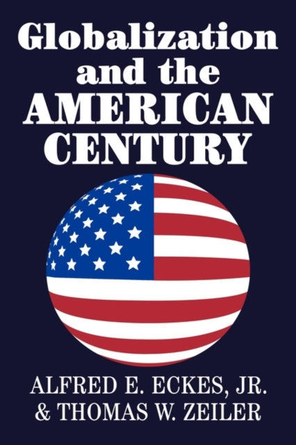 Book cover of: Globalization and the American Century