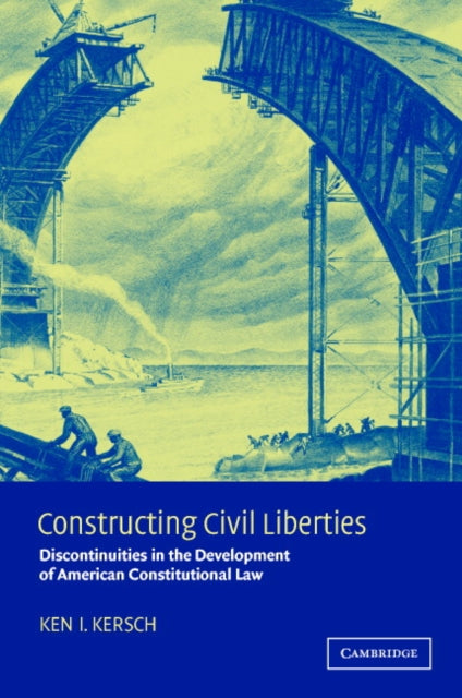 Book cover of: Constructing Civil Liberties