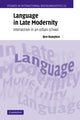 Book cover of: Language in Late Modernity. By: Ben Rampton