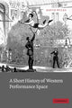 Book cover of: Short History of Western Performance Space