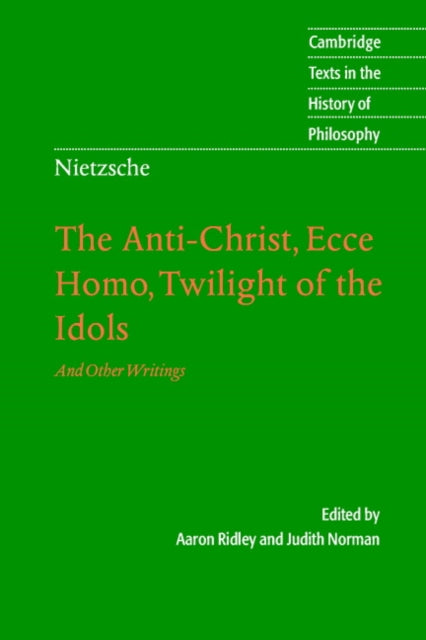 Book cover of: Nietzsche: The Anti-Christ, Ecce Homo, Twilight of the Idols