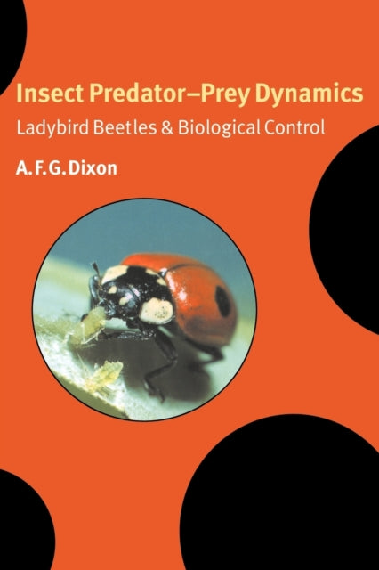 Book cover of: Insect Predator-Prey Dynamics. By: A. F. G. Dixon