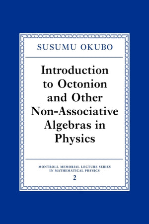 Introduction to Octonion and Other Non-Associative Algebras in Physics