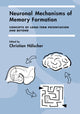 Book cover of: Neuronal Mechanisms of Memory Formation. By: Christian Hölscher