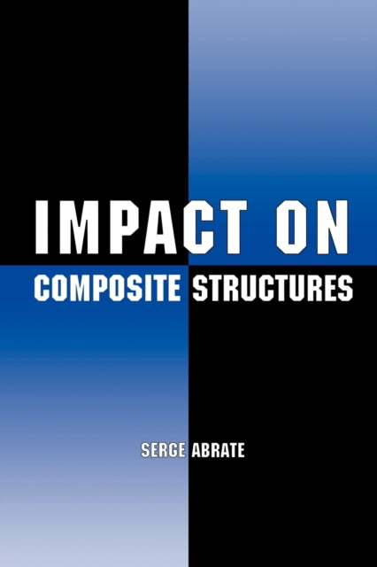 Book cover of: Impact on Composite Structures. By: Serge Abrate