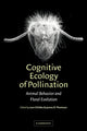 Book cover of: Cognitive Ecology of Pollination