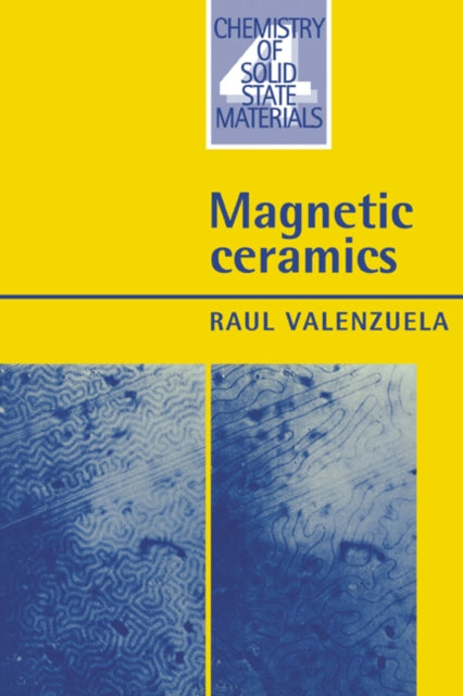 Book cover of: Magnetic Ceramics. By: Raul Valenzuela