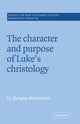 Book cover of: Character and Purpose of Luke's Christology. By: H. Douglas Buckwalter