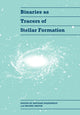 Book cover of: Binaries as Tracers of Stellar Formation
