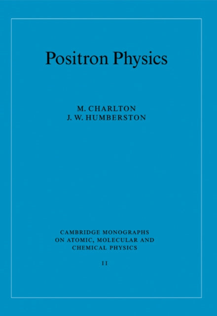 Book cover of: Positron Physics. By: M. Charlton