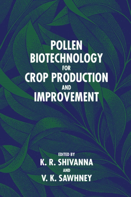 Book cover of: Pollen Biotechnology for Crop Production and Improvement