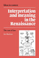 Book cover of: Interpretation and Meaning in the Renaissance. By: Ian Maclean