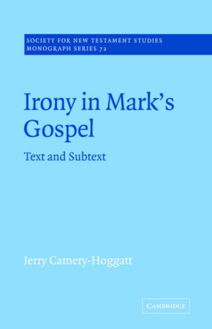 Book cover of: Irony in Mark's Gospel. By: Jerry Camery-Hoggatt