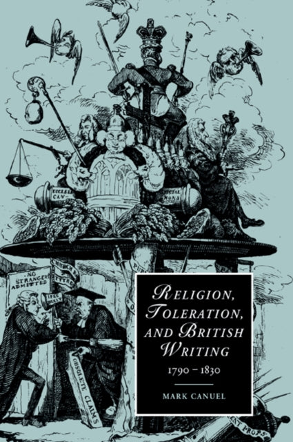 Religion, Toleration, and British Writing, 1790–1830