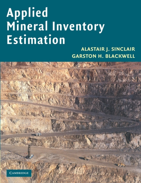 Book cover of: Applied Mineral Inventory Estimation. By: Alastair J. Sinclair